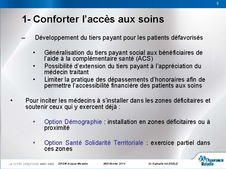 6 6 1 - Conforter l’accès aux soins – Développement du tiers payant pour