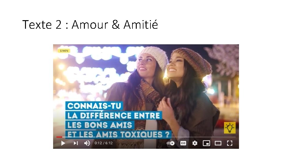 Texte 2 : Amour & Amitié 