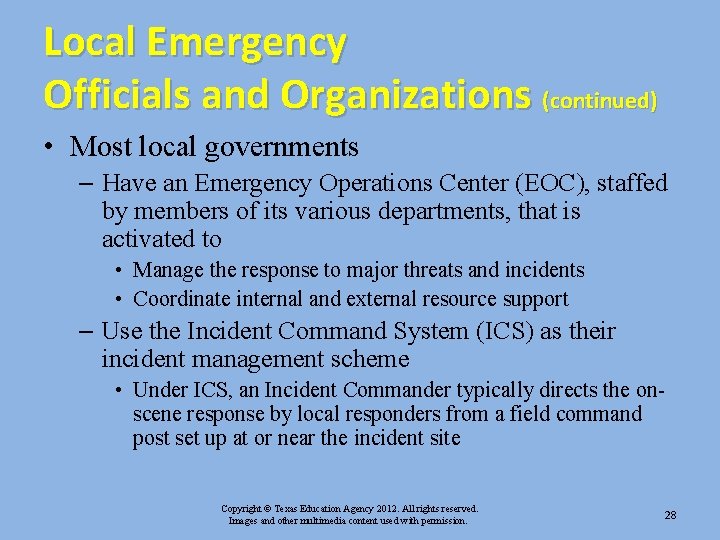 Local Emergency Officials and Organizations (continued) • Most local governments – Have an Emergency Local Emergency Officials and Organizations (continued) • Most local governments – Have an Emergency