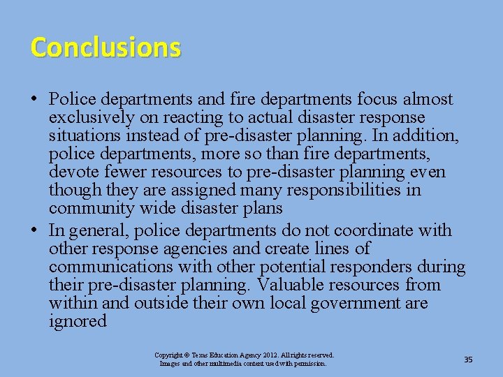 Conclusions • Police departments and fire departments focus almost exclusively on reacting to actual Conclusions • Police departments and fire departments focus almost exclusively on reacting to actual