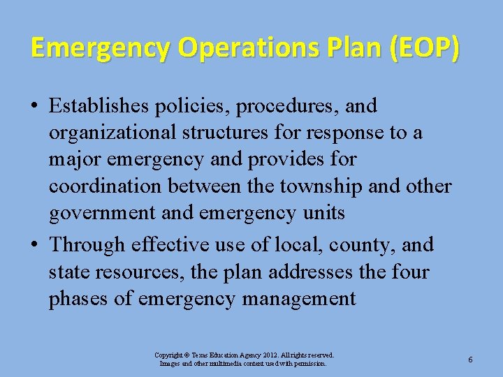 Emergency Operations Plan (EOP) • Establishes policies, procedures, and organizational structures for response to Emergency Operations Plan (EOP) • Establishes policies, procedures, and organizational structures for response to
