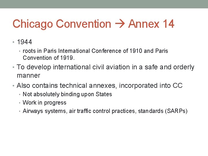 Chicago Convention Annex 14 • 1944 • roots in Paris International Conference of 1910