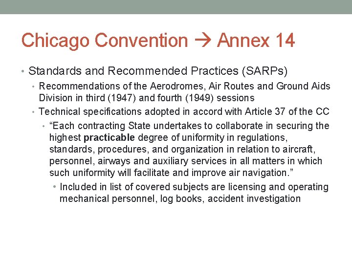 Chicago Convention Annex 14 • Standards and Recommended Practices (SARPs) • Recommendations of the