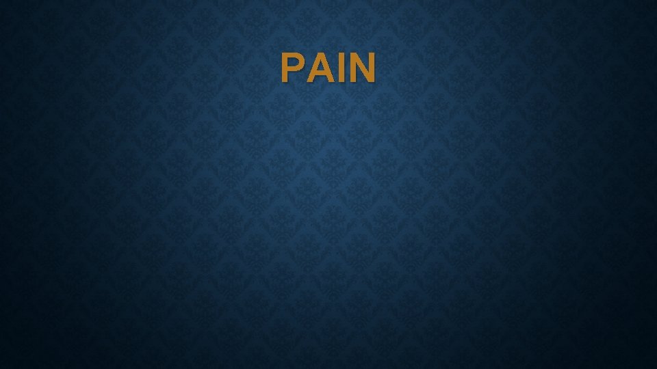 PAIN 