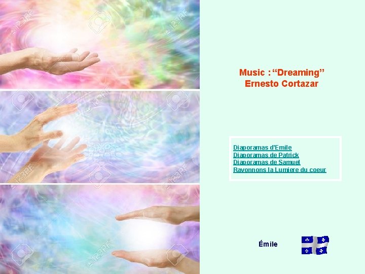 Music : “Dreaming” Ernesto Cortazar Diaporamas d’Emile Diaporamas de Patrick Diaporamas de Samuel Rayonnons
