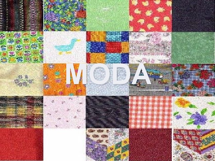 MODA 