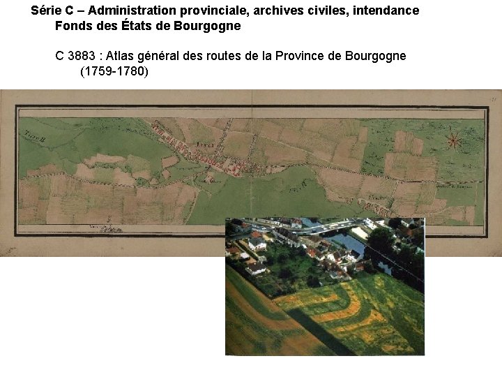 Série C – Administration provinciale, archives civiles, intendance Fonds des États de Bourgogne C