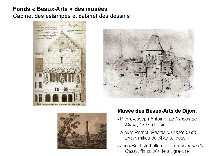 Fonds « Beaux-Arts » des musées Cabinet des estampes et cabinet dessins Musée des