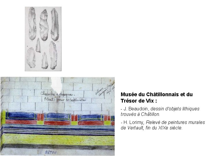 Musée du Châtillonnais et du Trésor de Vix : - J. Beaudoin, dessin d'objets