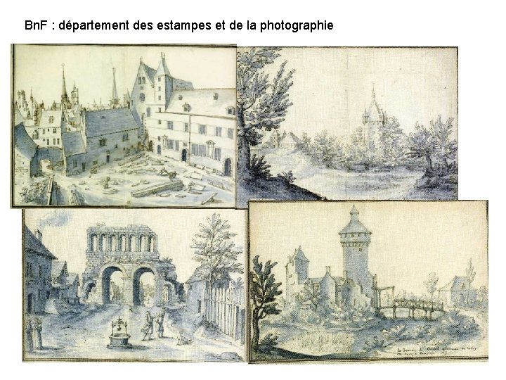 Bn. F : département des estampes et de la photographie 