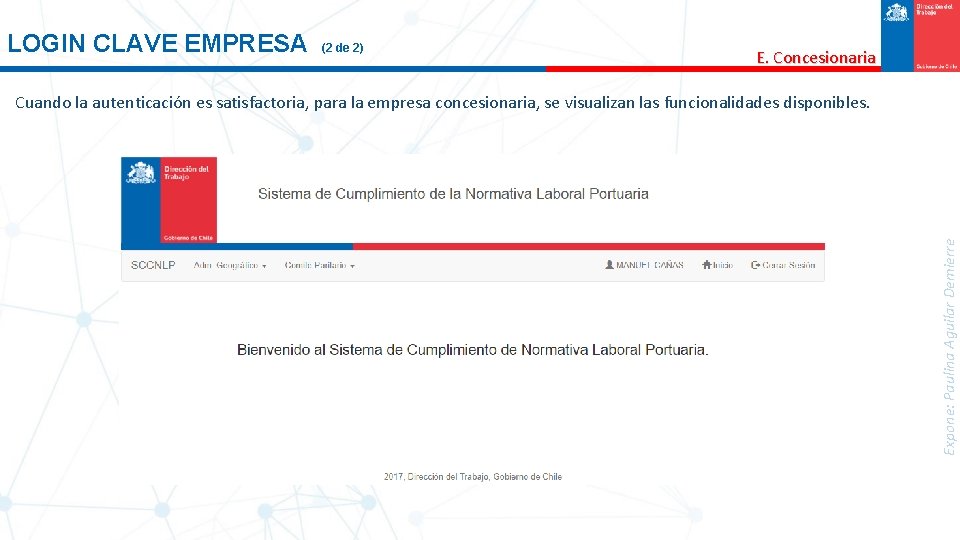 LOGIN CLAVE EMPRESA (2 de 2) E. Concesionaria Expone: Paulina Aguilar Demierre Cuando la