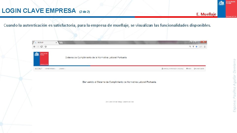 LOGIN CLAVE EMPRESA (2 de 2) E. Muellaje Expone: Paulina Aguilar Demierre Cuando la