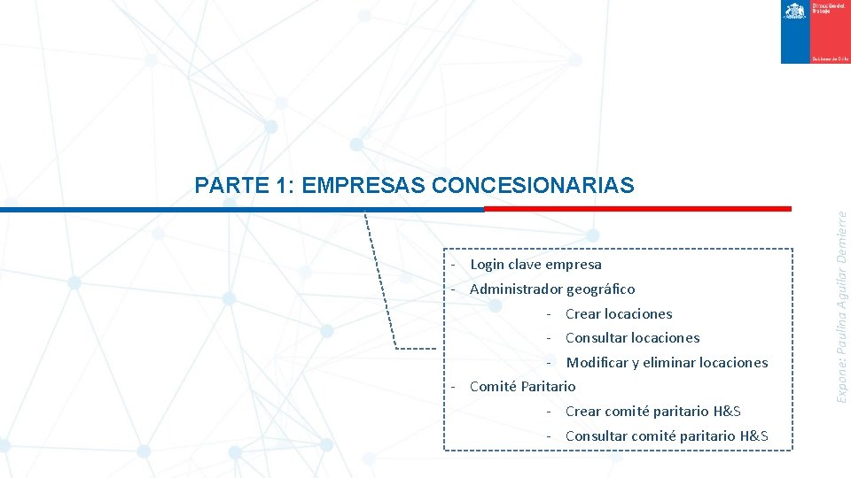 - Login clave empresa - Administrador geográfico - Crear locaciones - Consultar locaciones -