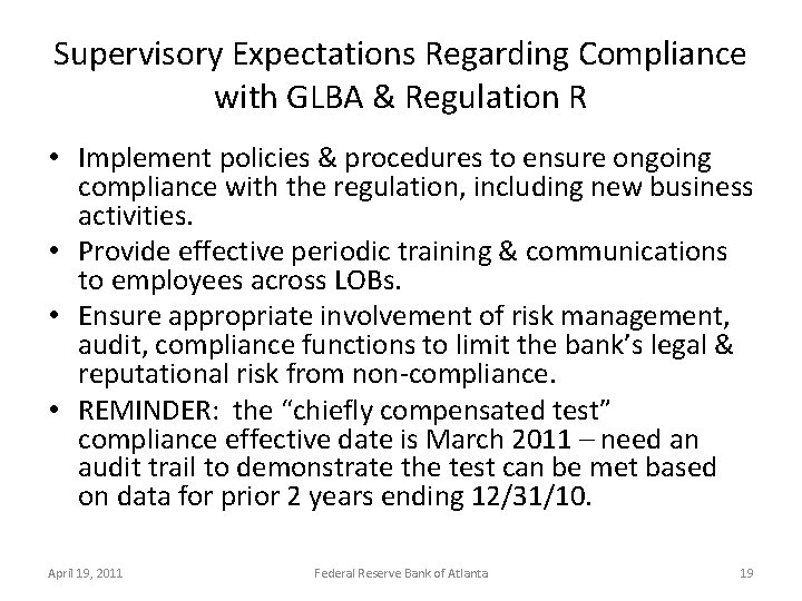 Supervisory Expectations Regarding Compliance with GLBA & Regulation R • Implement policies & procedures