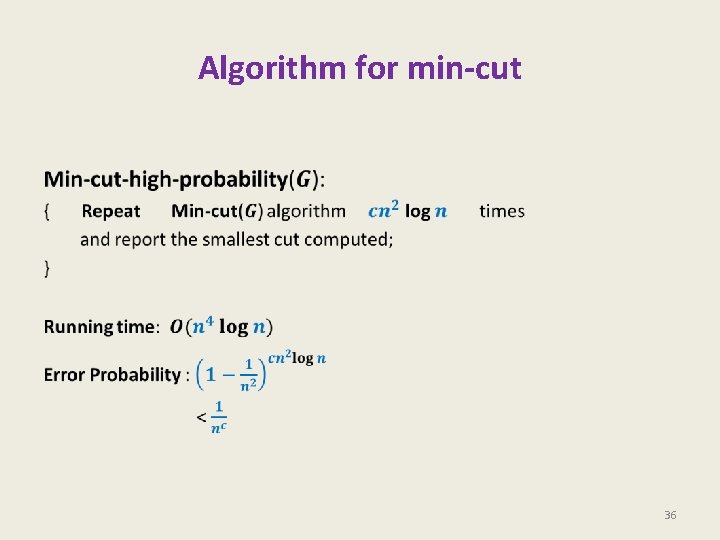 Algorithm for min-cut • 36 