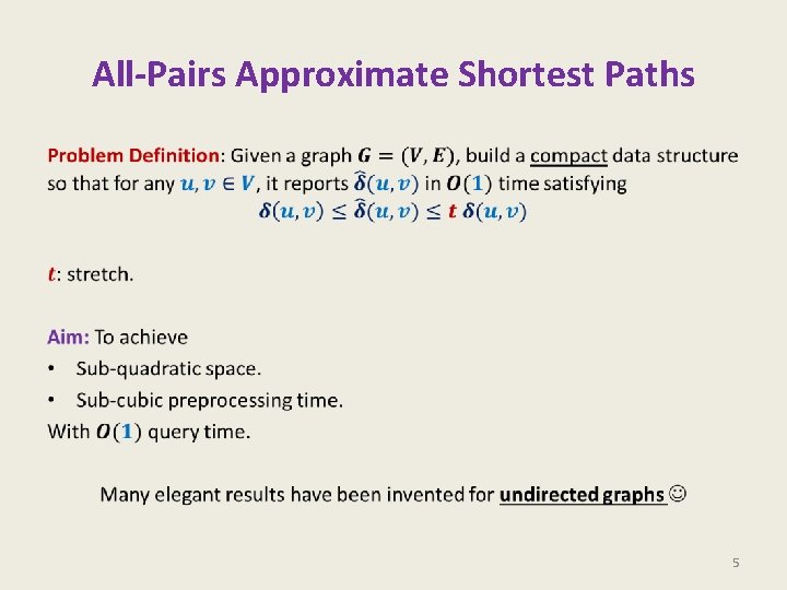 All-Pairs Approximate Shortest Paths • 5 