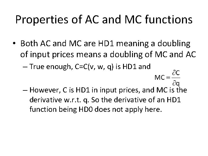 Properties of AC and MC functions • Both AC and MC are HD 1