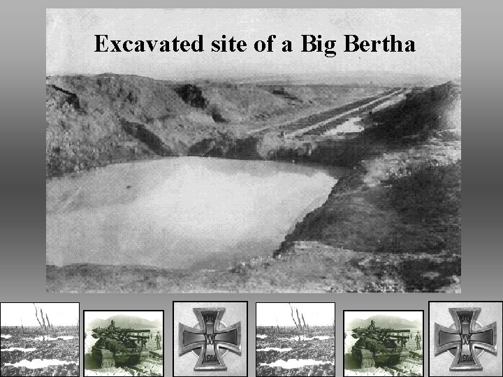 Excavated site of a Big Bertha 