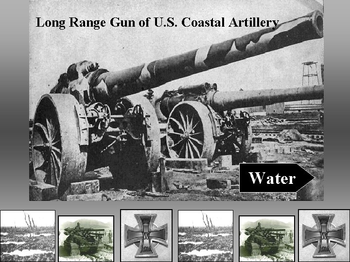 Long Range Gun of U. S. Coastal Artillery Water 