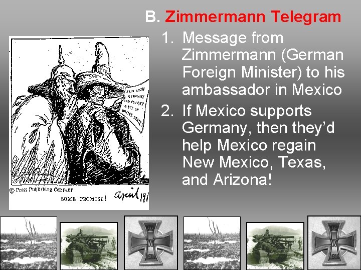 B. Zimmermann Telegram 1. Message from Zimmermann (German Foreign Minister) to his ambassador in