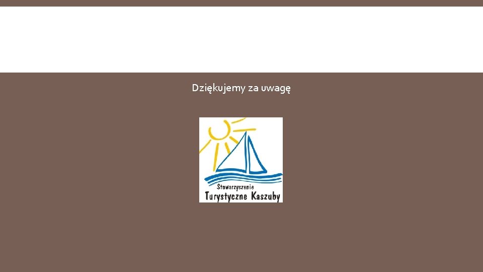 Dziękujemy za uwagę 