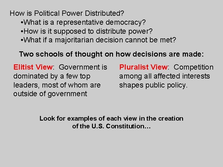 How is Political Power Distributed? • What is a representative democracy? • How is