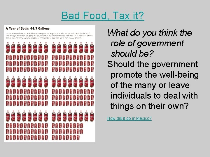 Bad Food, Tax it? What do you think the role of government should be?