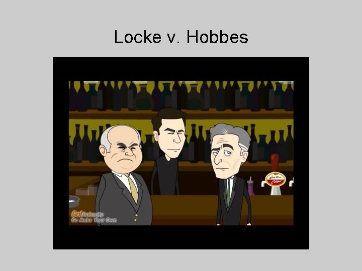 Locke v. Hobbes 