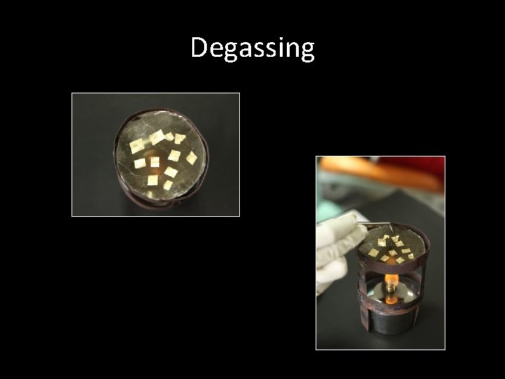 Degassing 