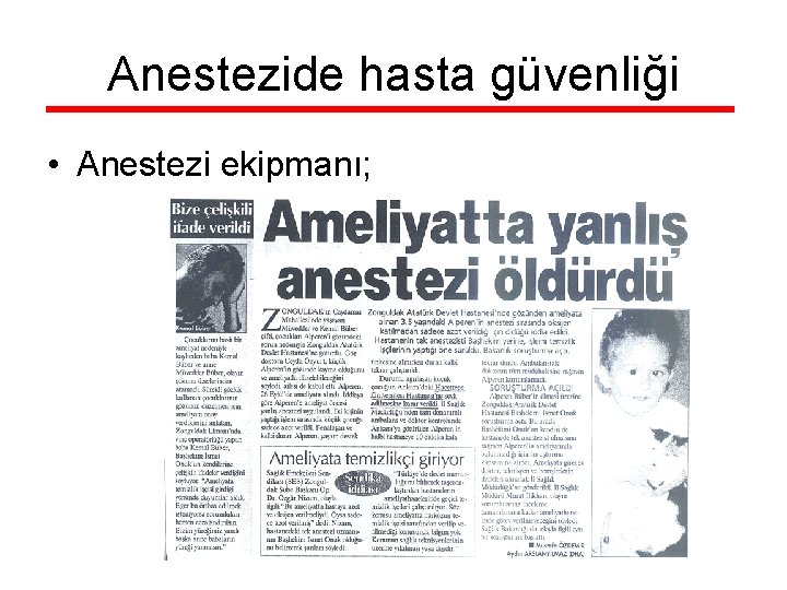 Anestezide hasta güvenliği • Anestezi ekipmanı; 