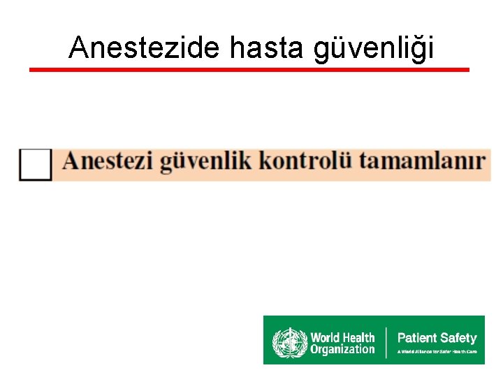 Anestezide hasta güvenliği 