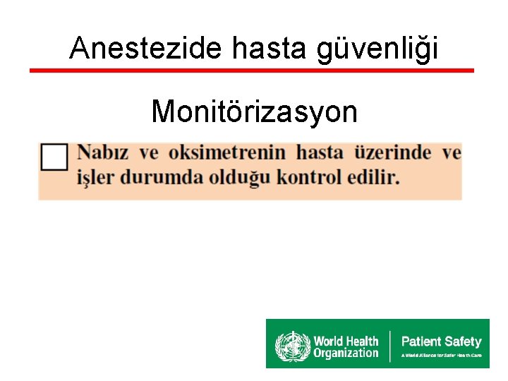 Anestezide hasta güvenliği Monitörizasyon 