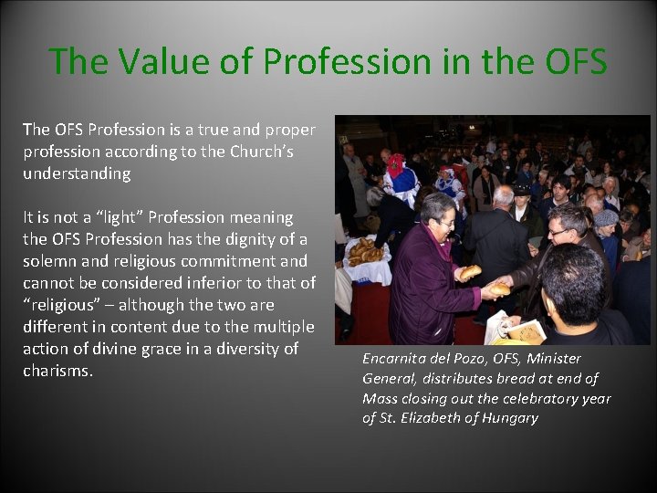 The Value of Profession in the OFS The OFS Profession is a true and