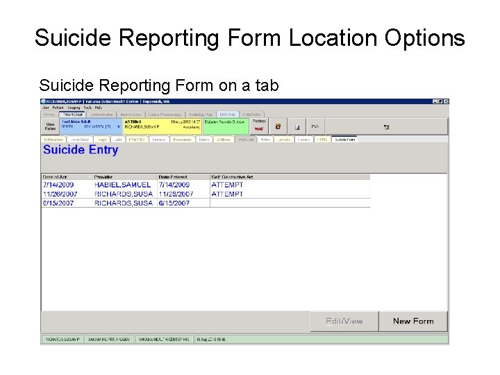Suicide Reporting Form Location Options Suicide Reporting Form on a tab Suicide Reporting Form Location Options Suicide Reporting Form on a tab