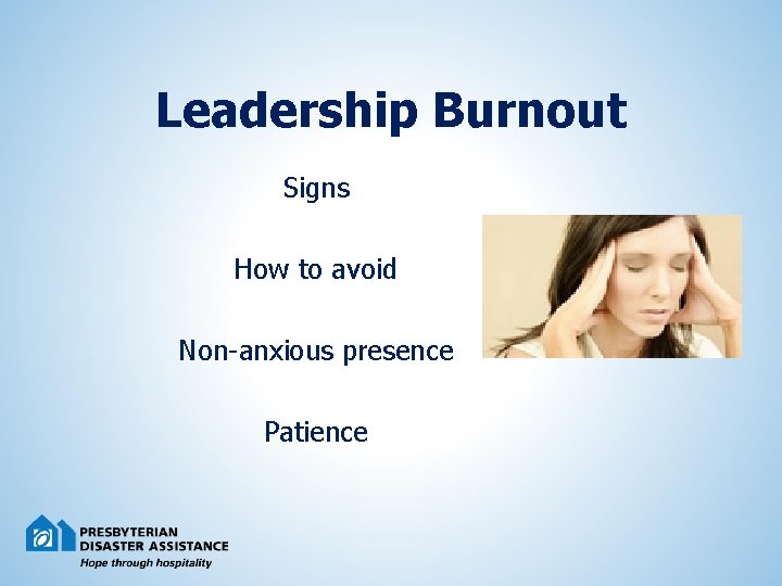 Leadership Burnout Signs How to avoid Non-anxious presence Patience 