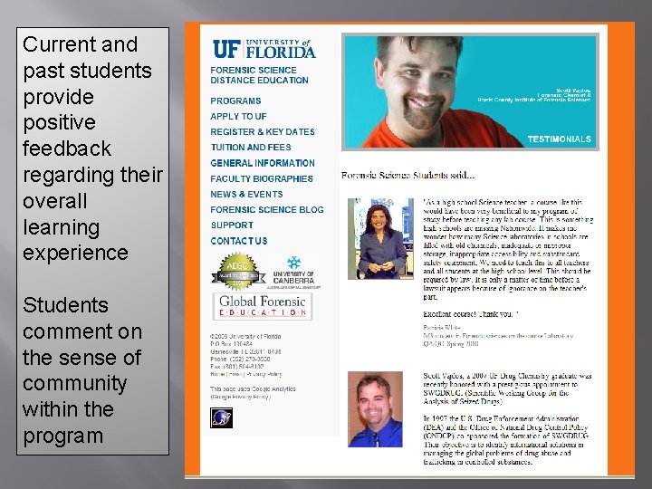 Current and past students provide positive feedback regarding their overall learning experience Students comment Current and past students provide positive feedback regarding their overall learning experience Students comment