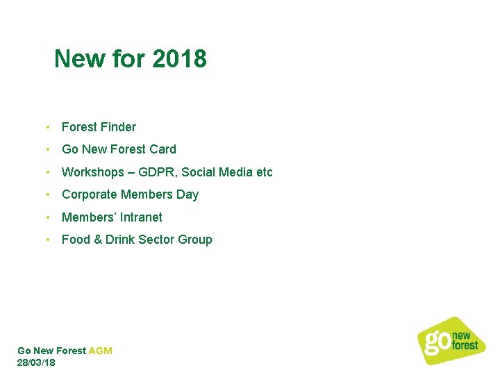 New for 2018 • Forest Finder • Go New Forest Card • Workshops –