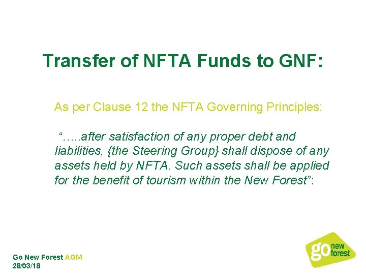 Transfer of NFTA Funds to GNF: As per Clause 12 the NFTA Governing Principles: