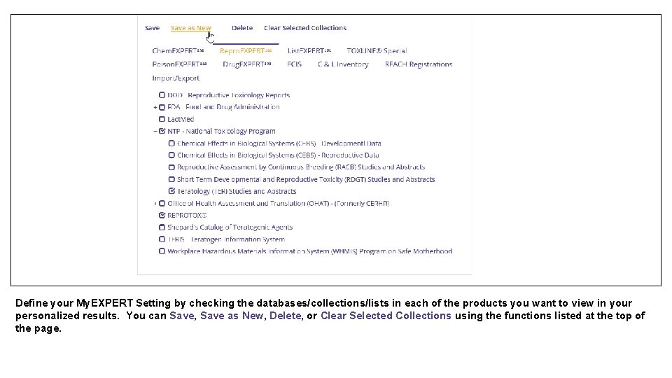 Define your My. EXPERT Setting by checking the databases/collections/lists in each of the products