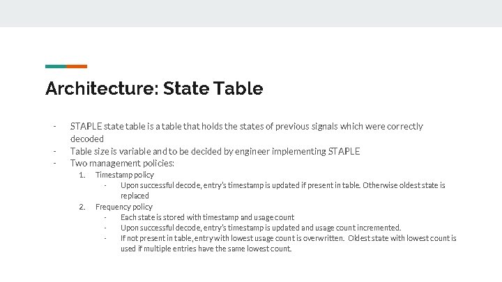 Architecture: State Table - STAPLE state table is a table that holds the states