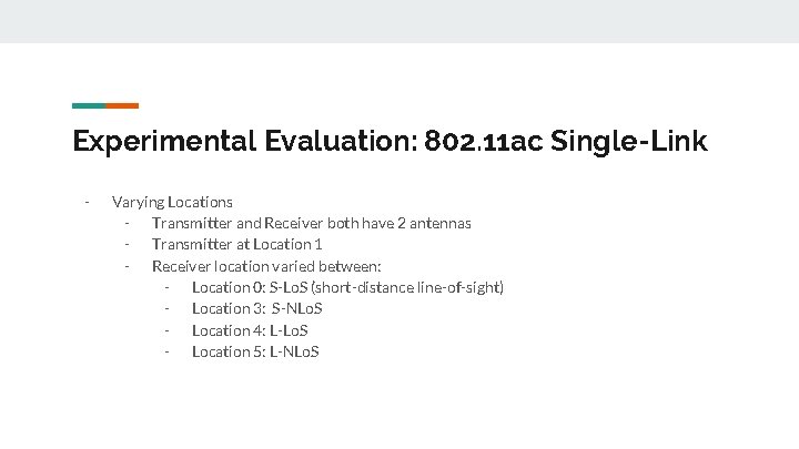 Experimental Evaluation: 802. 11 ac Single-Link - Varying Locations - Transmitter and Receiver both