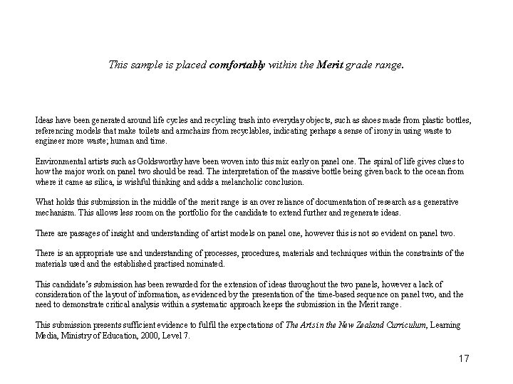 This sample is placed comfortably within the Merit grade range. Ideas have been generated