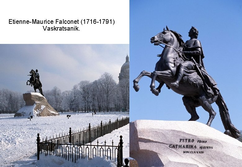 Etienne-Maurice Falconet (1716 -1791) Vaskratsanik. 