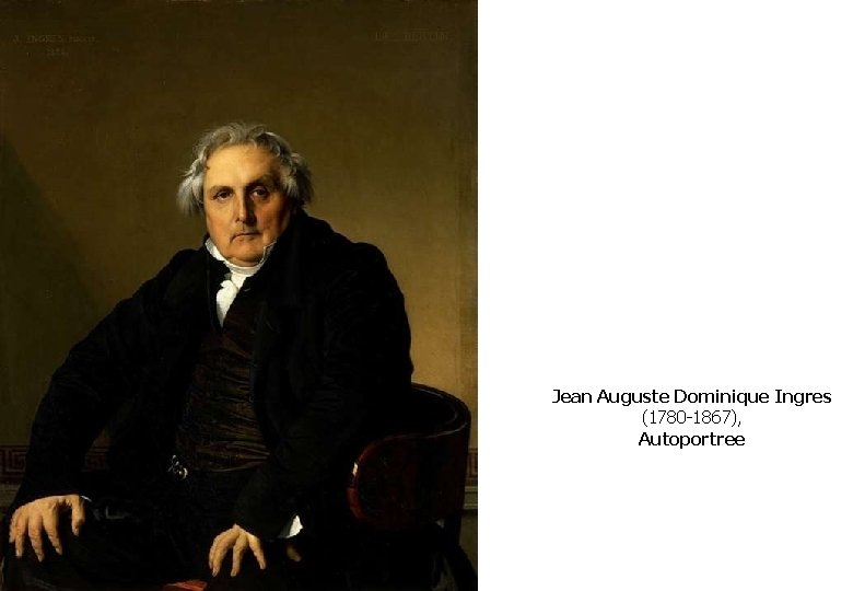 Jean Auguste Dominique Ingres (1780 -1867), Autoportree 