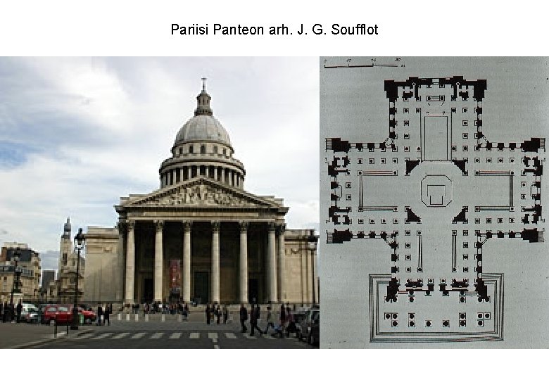 Pariisi Panteon arh. J. G. Soufflot 