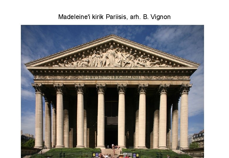 Madeleine'i kirik Pariisis, arh. B. Vignon 