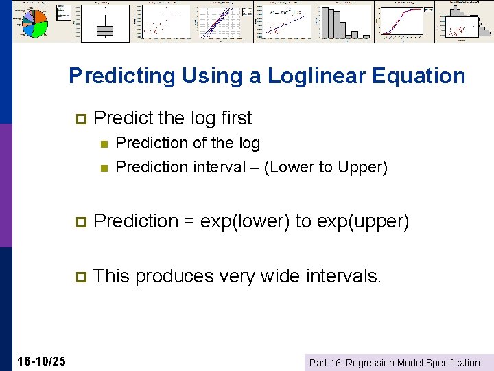 Predicting Using a Loglinear Equation p Predict the log first n n 16 -10/25