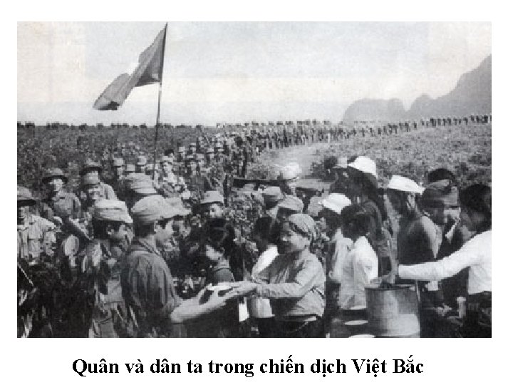 Quân và dân ta trong chiến dịch Việt Bắc 