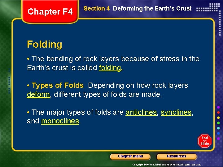 Chapter F 4 Section 4 Deforming the Earth’s Crust Folding • The bending of
