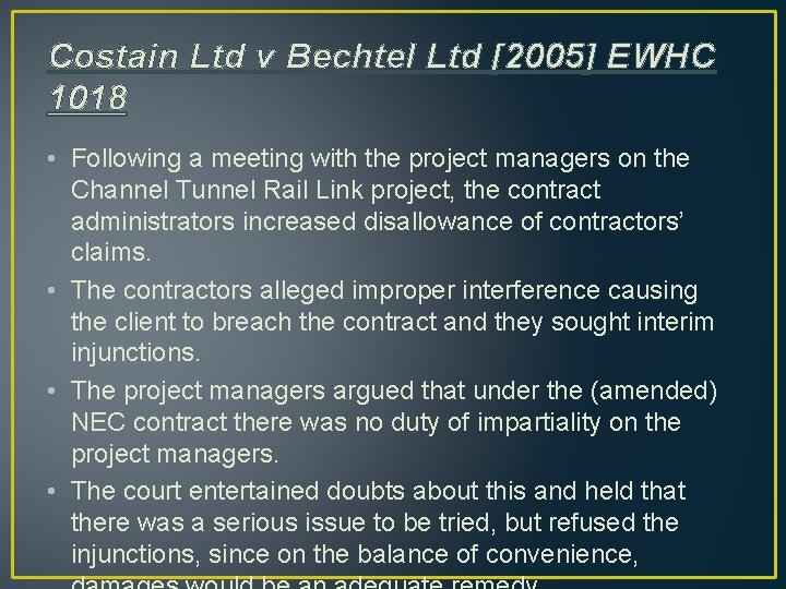 Costain Ltd v Bechtel Ltd [2005] EWHC 1018 • Following a meeting with the